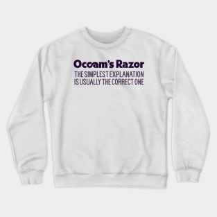 Occam's Razor  --  Typography Definition Crewneck Sweatshirt